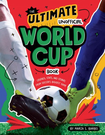 The Ultimate Unofficial World Cup Book: Legends, Stats, and Stories from Soccer's Biggest Game - Barbo Maria [KSIĄŻKA]