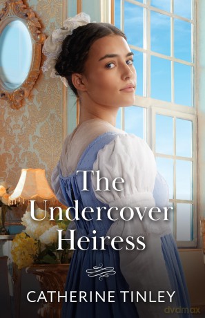 The Undercover Heiress: A hidden identity Regency romance for fans of falling for the boss and forced proximity sparks! New in 2026!: Book 2 (The Heiress Switch) - Catherine Tinley [KSIĄŻKA]