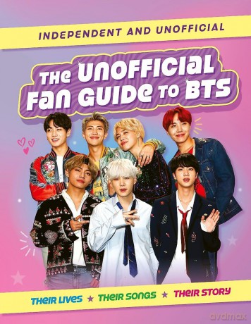 The Unofficial Fan Guide to BTS - Hannah Cather [KSIĄŻKA]