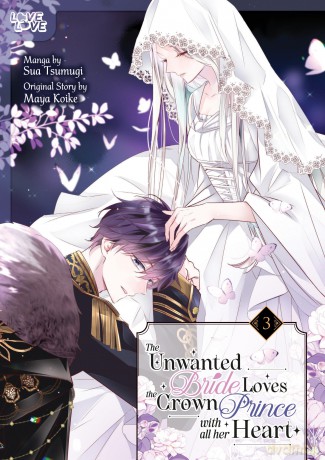 The Unwanted Bride Loves the Crown Prince With All Her Heart, Vol 3 - Sua Tsumugi [KSIĄŻKA]