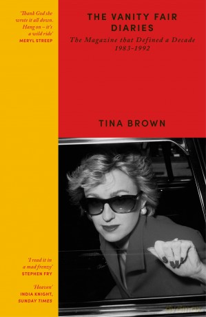 The Vanity Fair Diaries: The Magazine that Defined a Decade 1983-1992 - Tina Brown [KSIĄŻKA]