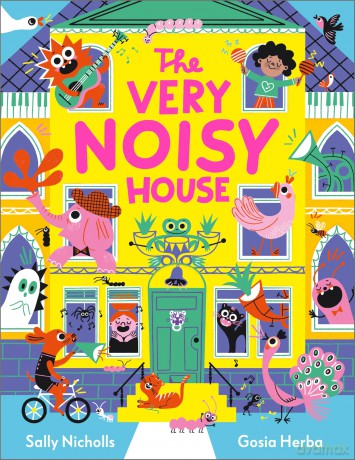 The Very Noisy House - Sally Nicholls [KSIĄŻKA]