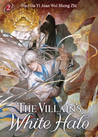 The Villain's White Halo (Novel) Vol. 2 - Sheng, Wei, Jua Zhi [KSIĄŻKA]