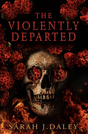 The Violently Departed - Sarah Daley [KSIĄŻKA]