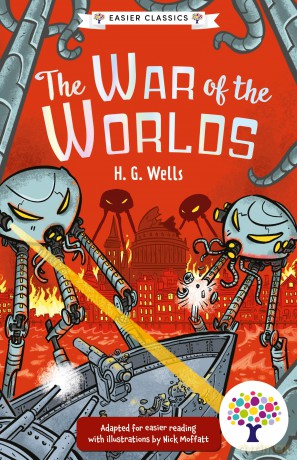 The War of the Worlds: Accessible Easier Edition, Includes Visual and Audio Glossaries Perfect for SEND readers!: 3 (Easier Classics Reading Library: The Starter Collection (Series 3)) [KSIĄŻKA]