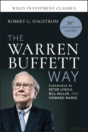 The Warren Buffett Way (Wiley Investment Classics) - Robert G Hagstrom [KSIĄŻKA]