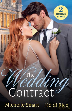 The Wedding Contract: 2 spicy billionaire romances perfect for fans of revenge plots, ruthless marriages of convenience and explosive chemistry in 2026! - Heidi Rice [KSIĄŻKA]