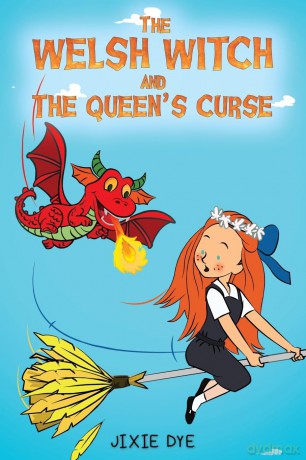 The Welsh Witch and the Queen's Curse - Jixie Dye [KSIĄŻKA]