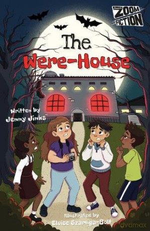 The Were-house: Zoom Fiction - Jenny Jinks [KSIĄŻKA]