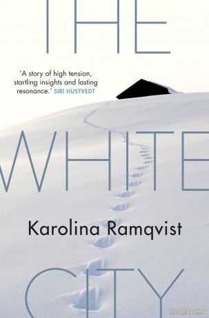 The White City: Ramqvist Karolina - Karolina Ramqvist [KSIĄŻKA]