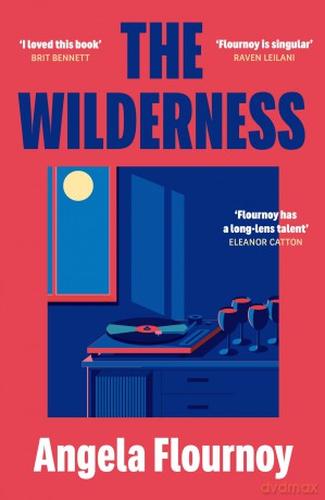 The Wilderness: An era-defining novel about four Black women over the course of their twenty-year friendship - Angela Flournoy [KSIĄŻKA]