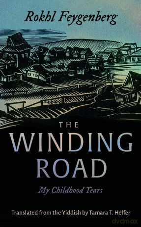 The Winding Road: My Childhood Years (Judaic Traditions in Literature, Music, and Art) [KSIĄŻKA]