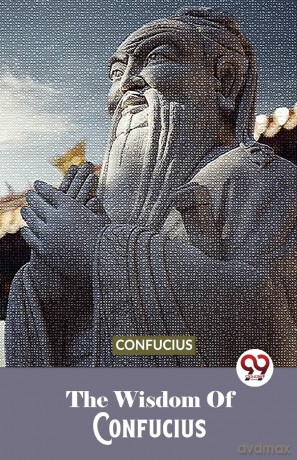 The Wisdom of Confucius [KSIĄŻKA]