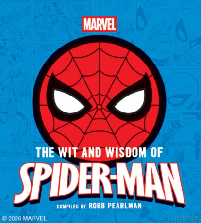 The Wit and Wisdom of Spider-Man: Quotes and Life Lessons from Your Favorite Superhero - Robb Pearlman [KSIĄŻKA]