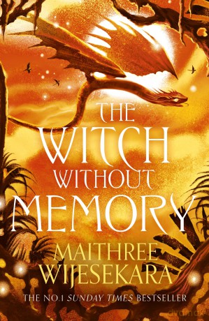 The Witch Without Memory: The epic and enthralling sequel to the instant No.1 Sunday Times bestselling fantasy THE PRINCE WITHOUT SORROW: Book 2 (Obsidian Throne) - Maithree Wijesekara [KSIĄŻKA]
