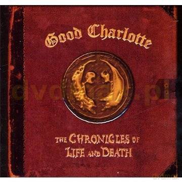 Good Charlotte: The Chronicles of Life and Death (DEATH Version) [CD]