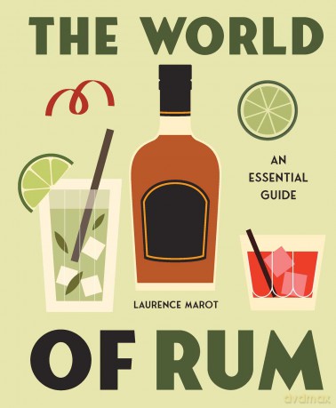 The World of Rum (Gelding St. Drinks Gift Series) - Laurence Marot [KSIĄŻKA]
