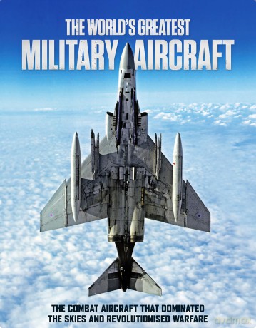The World's Greatest Military Aircraft: The Combat Aircraft That Dominated the Skies and Revolutionised Warfare - April Madden [KSIĄŻKA]