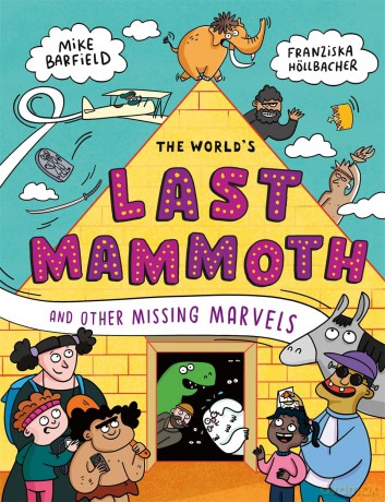 The World's Last Mammoth and Other Missing Marvels - Mike Barfield [KSIĄŻKA]