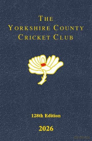 The Yorkshire County Cricket Yearbook: The Official Yearbook of The Yorkshire County Cricket Club - Yorkshire County Cri [KSIĄŻKA]