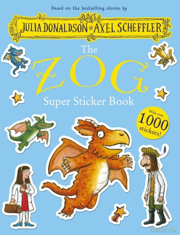 The Zog Super Sticker Book: with over 1000 stickers, based on the bestselling books by Julia Donaldson and Axel Scheffler - Julia Donaldson [KSIĄŻKA]