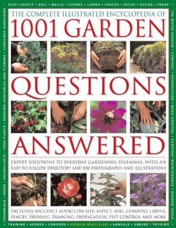 the-complete-illustrated-encyclopedia-of-1001-garden-questions-answered - Andrew Mikolajski [KSIĄŻKA]