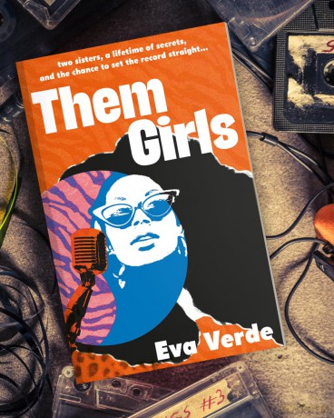 Them Girls: Two sisters, a lifetime of secrets, and the chance to set the record straight... - Eva Verde [KSIĄŻKA]