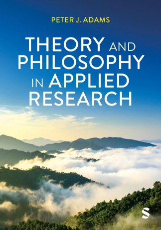 Theory and Philosophy in Applied Research - Adams Peter J [KSIĄŻKA]