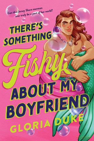 There's Something Fishy About My Boyfriend: An Opposites Attract Paranormal Rom-Com (Jersey Shore Merman Book 1) - Gloria Duke [KSIĄŻKA]