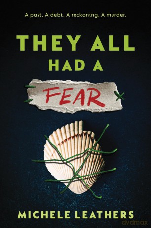 They All Had a Fear: The Third in a Riveting Young Adult Thriller Series (They All Had a Reason Book 3) - Michele Leathers [KSIĄŻKA]