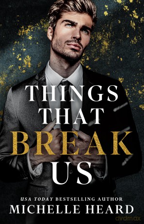 Things That Break Us - Michelle Heard [KSIĄŻKA]
