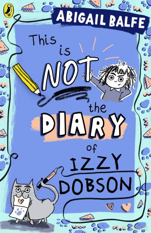 This Is Not The Diary Of Izzy Dobson - Abigail Balfe [KSIĄŻKA]