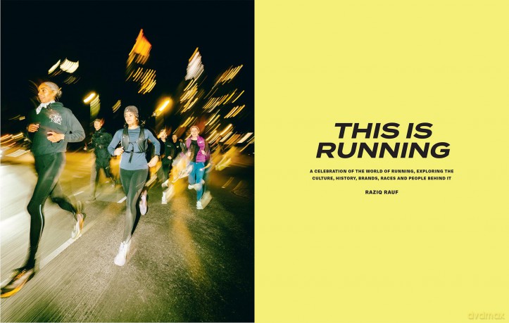 This is Running: A celebration of the world of running, exploring the culture, history, brands, races and people behind it - Raziq Rauf [KSIĄŻKA]