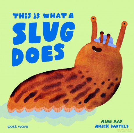 This Is What A Slug Does - Mimi May [KSIĄŻKA]
