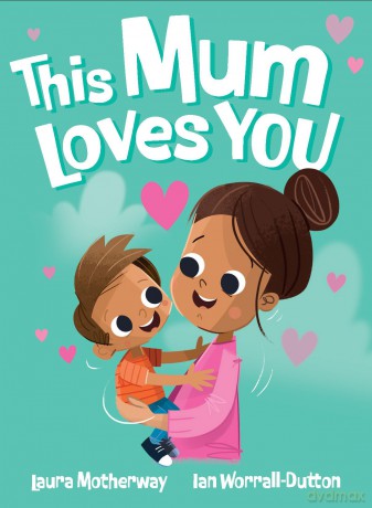 This Mum Loves You - Ian Worrall-Dutton [KSIĄŻKA]