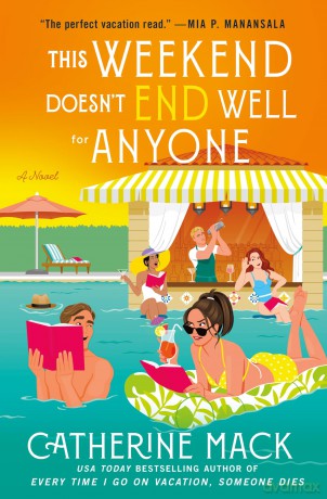 This Weekend Doesn't End Well for Anyone: 3 (Vacation Mysteries) - Catherine Mack [KSIĄŻKA]