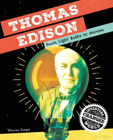 Thomas Edison (Inventors Who Changed the World) - Warren Singer [KSIĄŻKA]