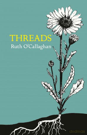 Threads - Ruth O'callaghan [KSIĄŻKA]