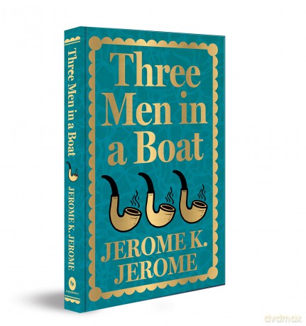 Three Men in a Boat (Deluxe Hardbound Edition) (Fingerprint Classics) - Jerome Jerome [KSIĄŻKA]
