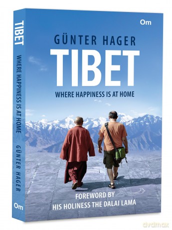 Tibet: Where Happiness is at Home - Gunter Hager [KSIĄŻKA]
