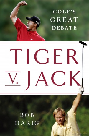 Tiger V. Jack: Golf's Great Debate [KSIĄŻKA]