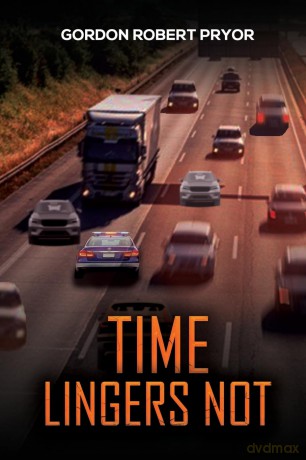 Time Lingers Not - Gordon Robert Pryor [KSIĄŻKA]