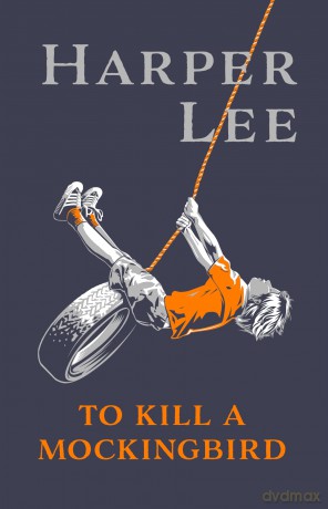 To Kill A Mockingbird: The bestselling, Pulitzer Prize-winning modern classic - Harper Lee [KSIĄŻKA]