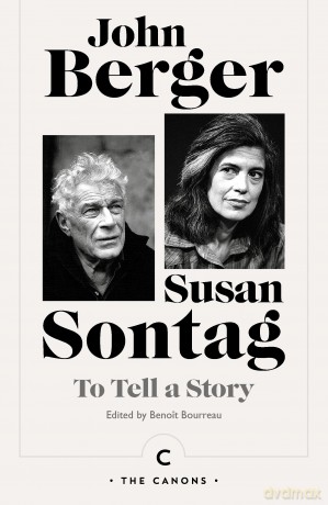 To Tell a Story (Canons) - John Berger [KSIĄŻKA]