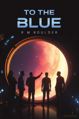 To the Blue - R M Boulder [KSIĄŻKA]