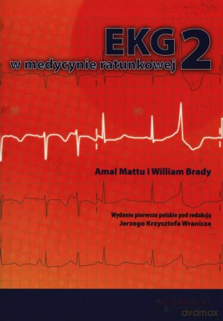 Ekg w medycynie ratunkowej 2 [KSIĄŻKA]