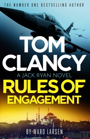 Tom Clancy Rules of Engagement: The electrifying new technothriller from the world of Amazon Prime's Jack Ryan: Ghost War - Ward Larsen [KSIĄŻKA]