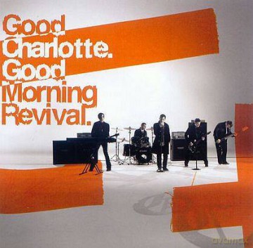 Good Charlotte: Good Morning Revival [CD]