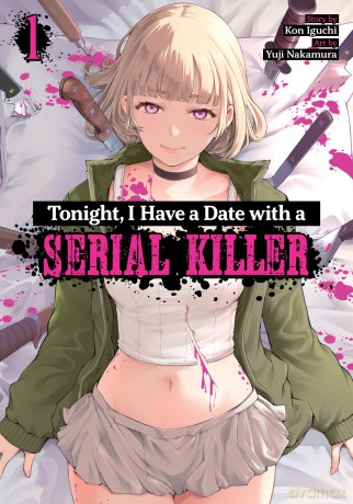 Tonight, I Have a Date with a Serial Killer Vol. 1 - Iguchi [KOMIKS]