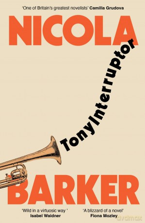 TonyInterruptor - Nicola Barker [KSIĄŻKA]